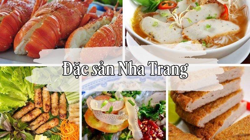 Khám phá đặc sản Nha Trang – Ăn gì? Ở Đâu?