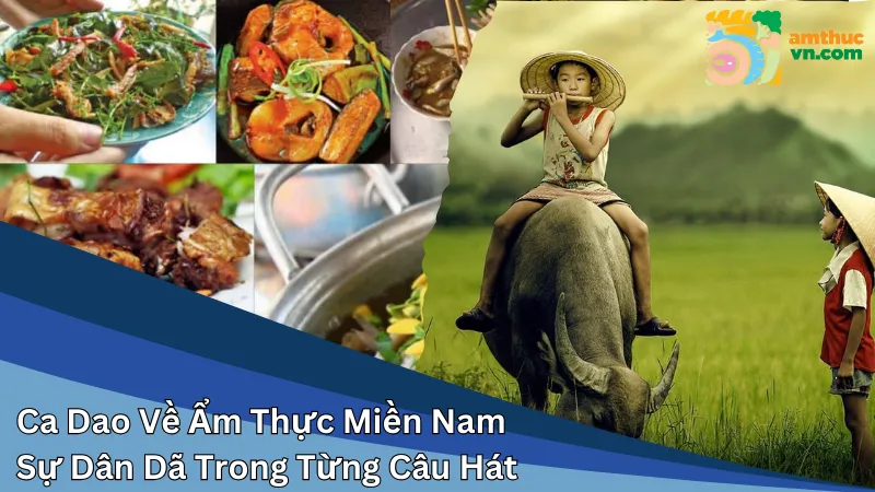 Ca dao về ẩm thực miền Nam